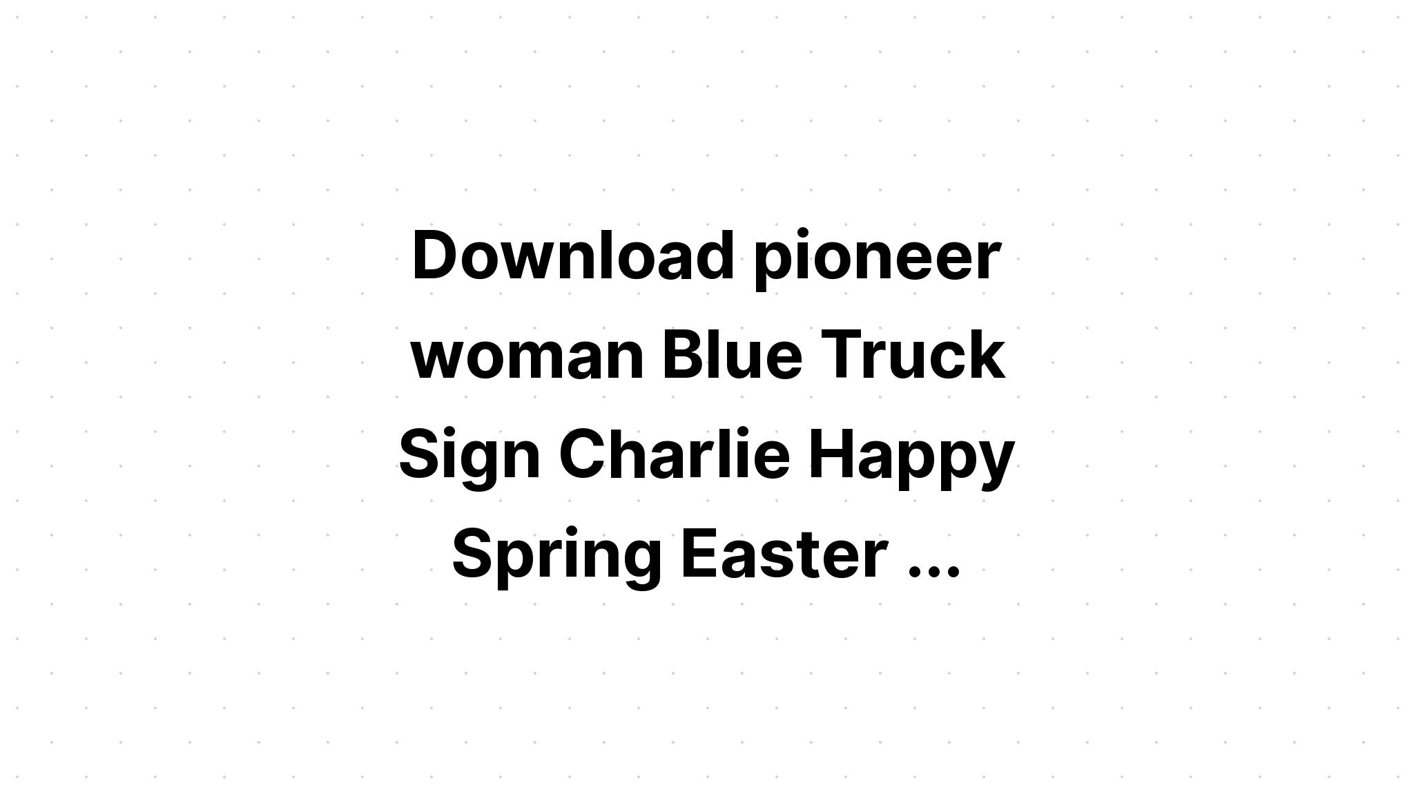 Download Happy Easter Blue Truck With Carrots?? SVG File
